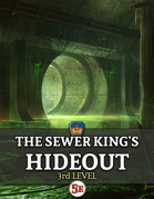 The Sewer King's Hideout