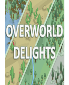 Overworld Delights