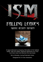ISM Short Action Mission: Falling Leaves