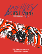 LatchKey - Blast Zone - Homecoming: Part II