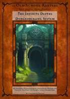 The OSR Infinite Depths Dungeon Crawl System