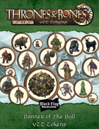 Thrones & Bones: Banner of the Bull VTT Tokens