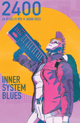 2400: Inner System Blues