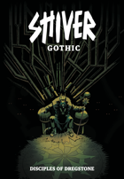 SHIVER Gothic: Disciples of Dregstone