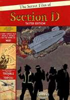 The Secret Files of Section D - Taster Edition