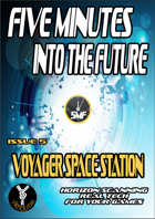 5 Minutes into the Future: Voyager Space Station (Issue 5)