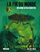 La Fin du Monde : Invasion Extraterrestre