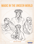Magic in the Unseen World