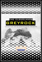 CLOUDLANDS: Greyrock Location Guide