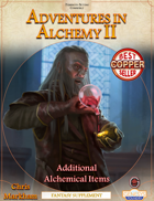 Adventures in Alchemy II