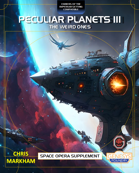 Peculiar Planets 3