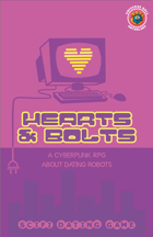 HEARTS & BOLTS RPG (Cyberpunk Dating Game)