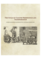 The Guild of Cadaver Preservation & Transportation