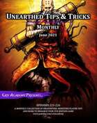 Unearthed Tips and Tricks Monthly: Issue 9 June 2021