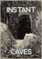 Instant Caves