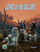 Lairs of the Valiant (Black Flag)