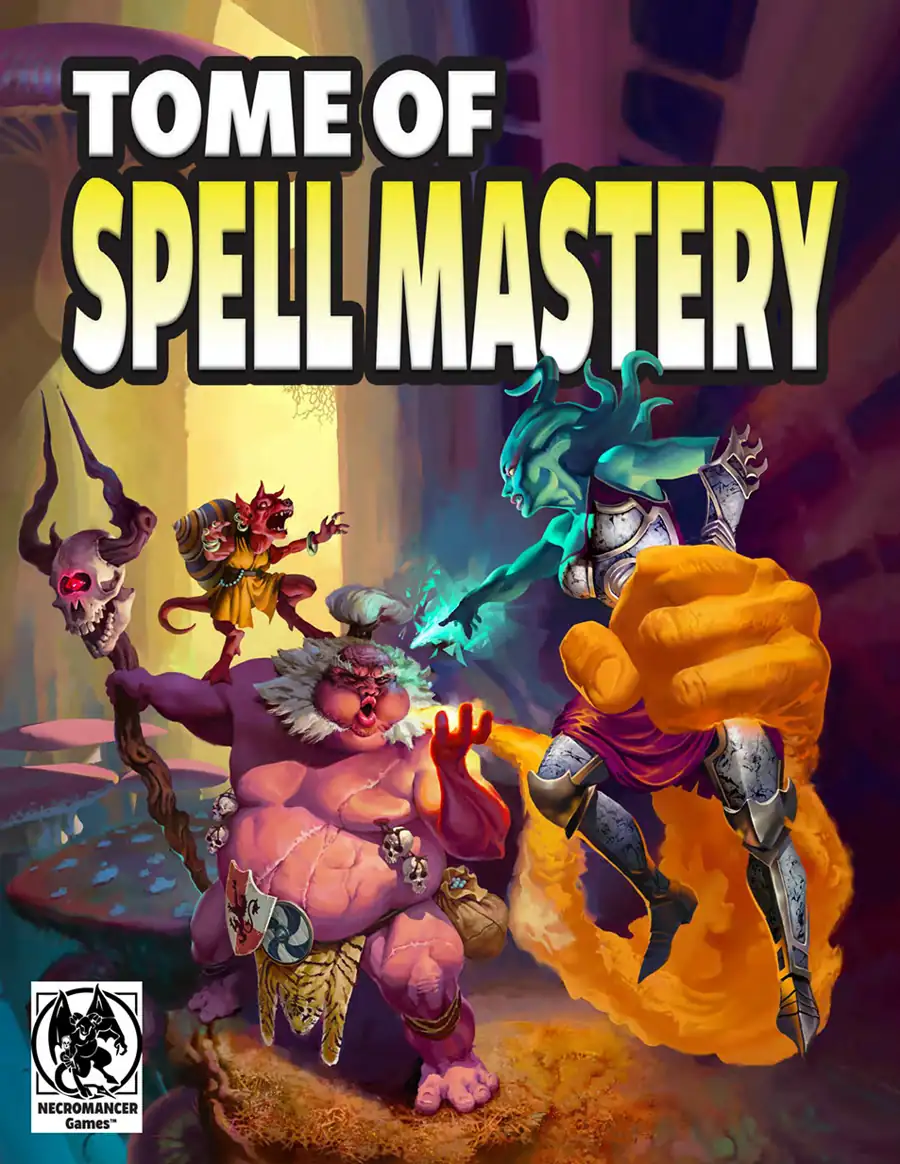 Tome Of Spell Mastery 5e Frog God Games Modern Necromancer Games Drivethrurpg