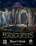 The Lost City of Barakus: Player's Guide