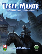 Tegel Manor (5e) [BUNDLE]