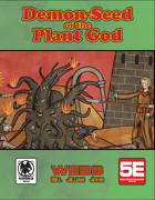 The Demon-Seed of the Plant God (5e)
