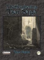 The Slumbering Tsar Saga (PF)