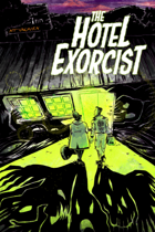 The Hotel Exorcist