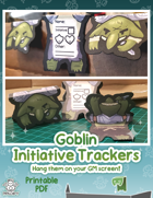 Goblin Initiative Trackers