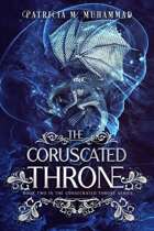 The Coruscated Throne: Book Two in The Consecrated Throne Series