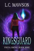 Kingsguard (Freya Snow: Book Nine)
