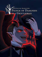 Backwater Adventures: The Prince of Darkness is a Gentleman