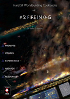 Hard S.F. Worldbuilding Cookbook #5: Fire In 0-g