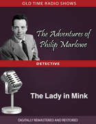 The Adventures of Philip Marlowe: The Lady in Mink