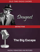 Dragnet: The Big Escape