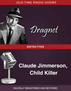 Dragent: Claude Jimmerson, Child Killer