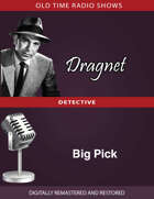 Dragnet: Big Pick
