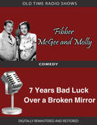 Fibber McGee and Molly: 7 Years Bad Luck Over a Broken Mirror