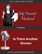 My Favorite Husband: Is There Another Woman