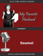 My Favorite Husband: Baseball