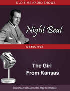Night Beat: The Girl From Kansas
