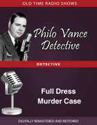 Philo Vance Detective: Full Dress Murder Case
