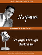 Suspense: Voyage Through Darkness
