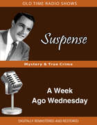 Suspense: A Week Ago Wednesday