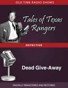 Tales of Texas Rangers: Dead Give-Away