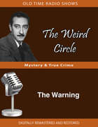 The Weird Circle: The Warning