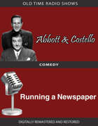 Abbott and Costello: Running a Newspaper