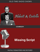 Abbott and Costello: Missing Script