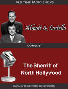 Abbott and Costello: The Sherriff of North Hollywood