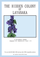 The Hidden Colony Of Layanaka