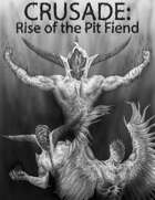 Crusade: Rise of the Pit Fiend