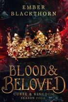 Blood & Beloved (Curse & Kingdom #4)